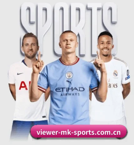 viewer-mk-sports.com.cn五大内容板块,覆盖赛事直播与实时比分